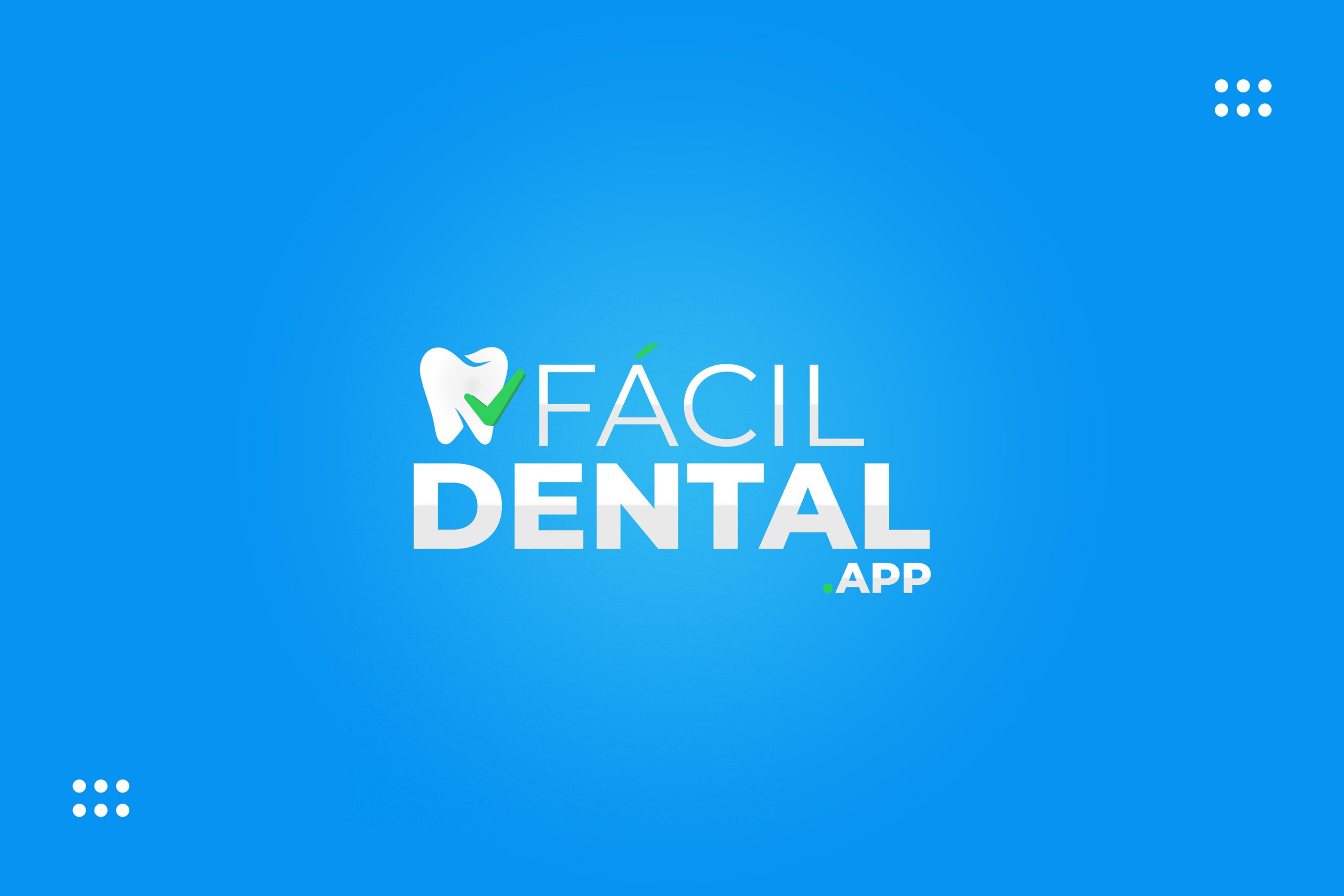 Conheça o FácilDental.app